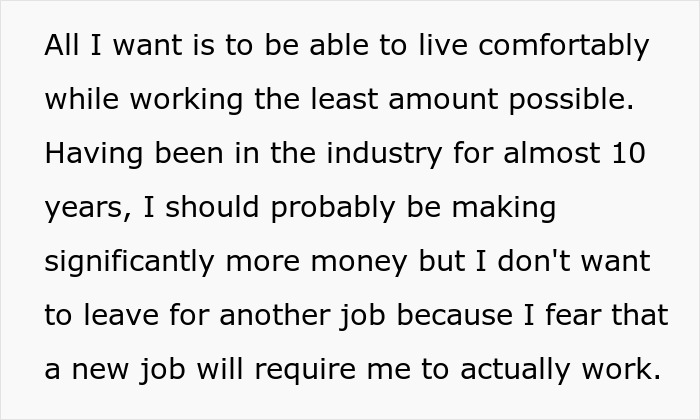A woman desires an extremely easy job, working the least amount possible for a medium salary. A woman desires an extremely easy job, working the least amount possible for a medium salary.