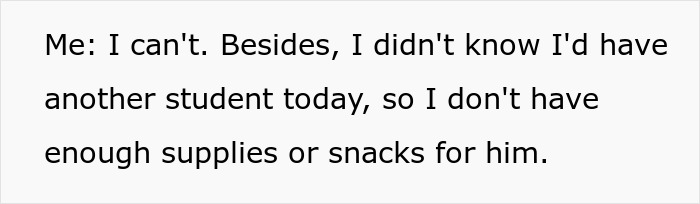 Screenshot of text explaining why a teacher cannot accept an unannounced child, citing lack of supplies and snacks for the class. Screenshot of text explaining why a teacher cannot accept an unannounced child, citing lack of supplies and snacks for the class.