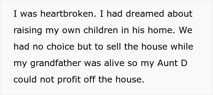 Heartbroken by aunt changing grandpa's will, selling house to prevent her profit. Heartbroken by aunt changing grandpa's will, selling house to prevent her profit.
