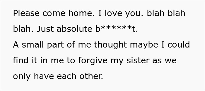 A woman contemplates forgiving her sister, who was naked with her husband, despite their betrayal.