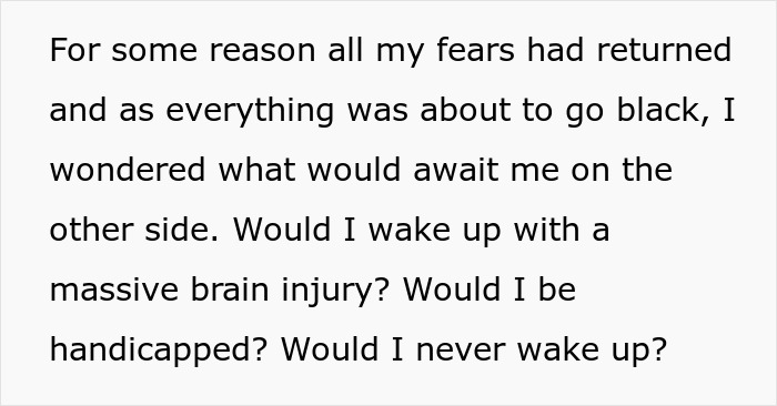 Man about to undergo brain tumor surgery, fearing brain injury or never waking up as everything goes black.