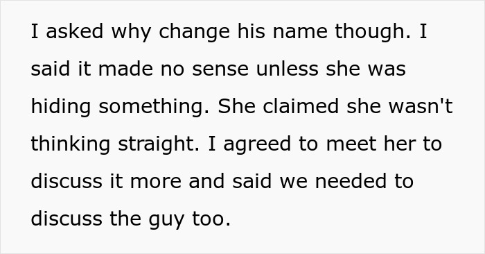 Husband gets weirded out by wife's excuses for changing a guy's name, demanding a discussion.