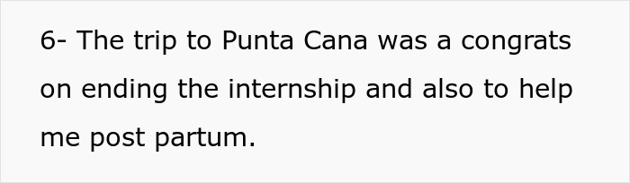 Text snippet: trip to Punta Cana was a congratulations on ending internship and for post partum, related to the family vacation.