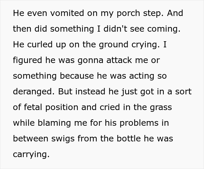 The entitled man in a fetal position crying and blaming his brother after vomiting on the porch step.