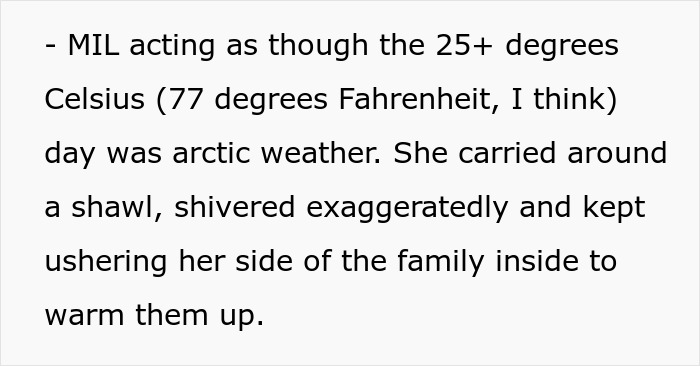 Groom's mom exaggerates cold weather, making family uncomfortable at the wedding.