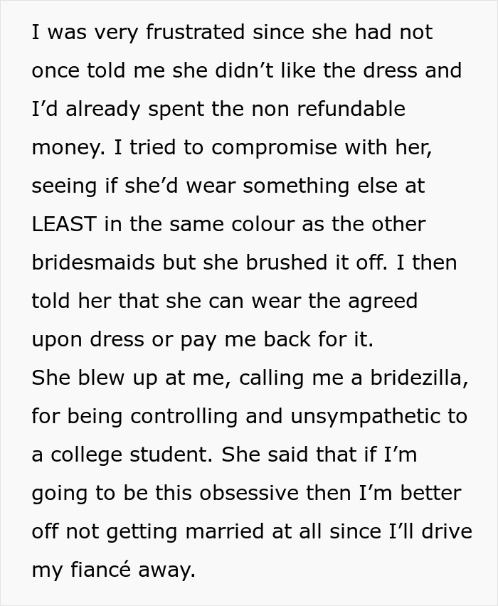 Text describing bride's frustration with bridesmaid replacing purchased dress causing friendship issues Text describing bride's frustration with bridesmaid replacing purchased dress causing friendship issues