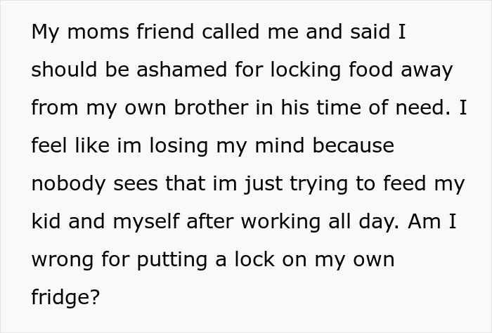 Text asking if it's wrong to lock a fridge to prevent a moocher from raiding food for a son.