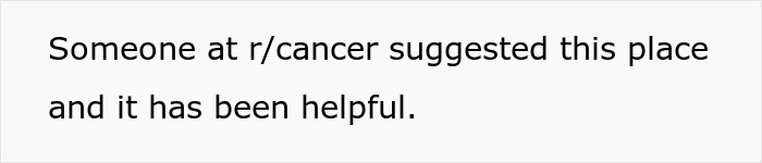 A suggestion from r/cancer proved helpful for the man dealing with his cancer and postpartum wife.