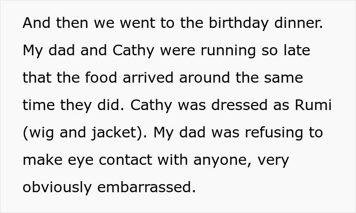 Stepmom dressed as K-Pop character for kid's birthday dinner, causing embarrassment. Stepmom dressed as K-Pop character for kid's birthday dinner, causing embarrassment.