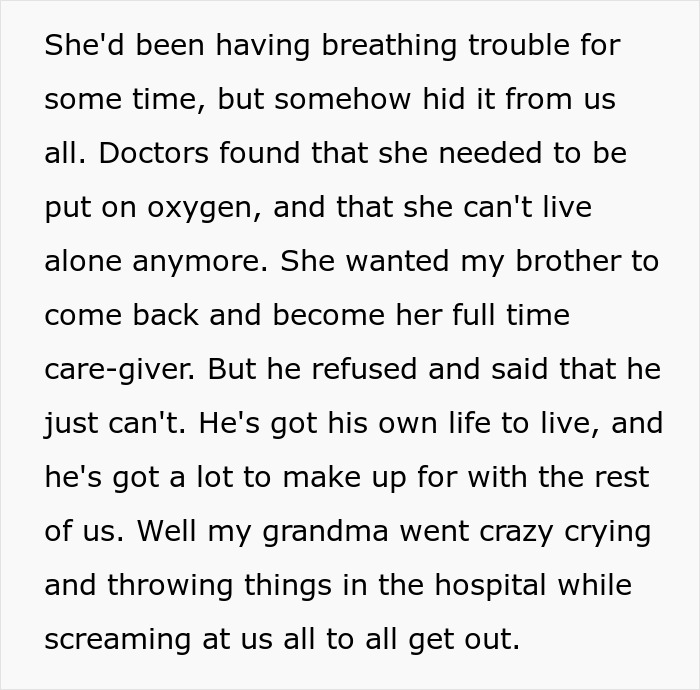 Entitled man faces family crisis: Grandma's breathing trouble, need for oxygen, and refusal of brother as caregiver.