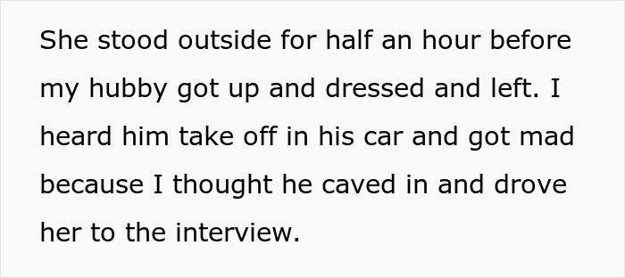 Text describing the son leaving for the MIL demands, making the narrator think he caved to the four-hour ride. Text describing the son leaving for the MIL demands, making the narrator think he caved to the four-hour ride.