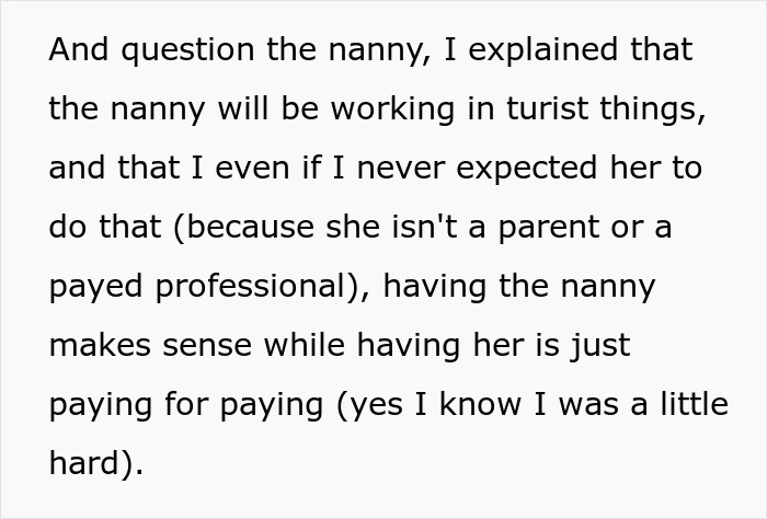 Text explaining the role of a working nanny versus a non-working family member on a family vacation.