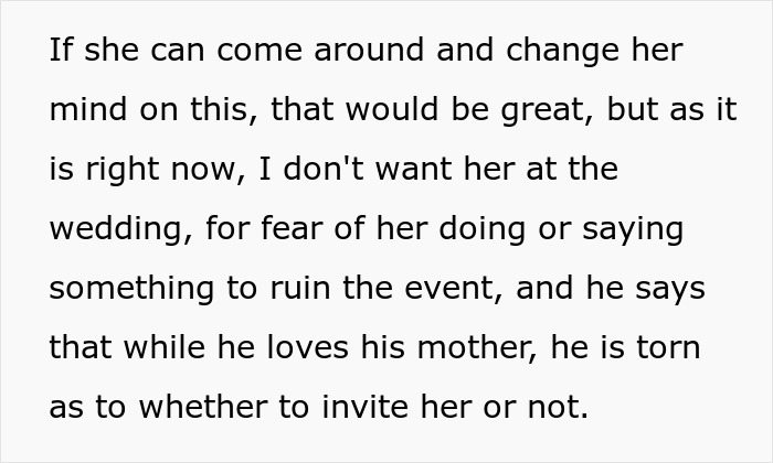 Future mother-in-law causes conflict, son torn on inviting her to the wedding, woman fears ruined event.