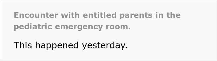 Parents Act Entitled In Pediatric ER, Have To Be Snubbed By Nurse Multiple Times Until They Give Up Parents Act Entitled In Pediatric ER, Have To Be Snubbed By Nurse Multiple Times Until They Give Up