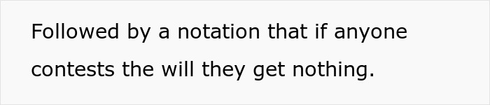 Great-grandma's will includes a clause stating that contesting the will results in getting nothing, showing a troll from beyond the grave. Great-grandma's will includes a clause stating that contesting the will results in getting nothing, showing a troll from beyond the grave.