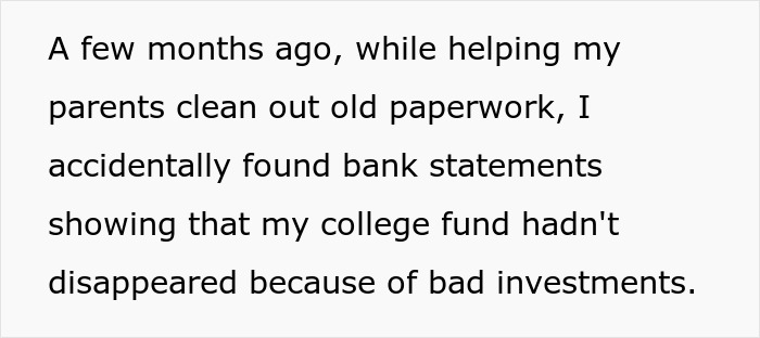 Screenshot of a Reddit post revealing a woman found bank statements proving her college fund wasn't lost to bad investments. Screenshot of a Reddit post revealing a woman found bank statements proving her college fund wasn't lost to bad investments.