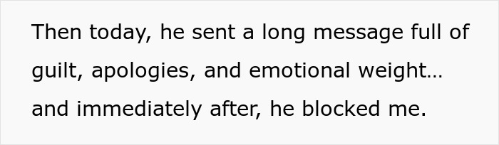 Text snippet describing a husband sending a guilt-filled message and then blocking his wife, causing her to feel like a third wheel. Text snippet describing a husband sending a guilt-filled message and then blocking his wife, causing her to feel like a third wheel.
