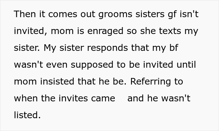 Text stating the groom's sister's girlfriend wasn't invited, mom is enraged, and the sister explains boyfriend's invitation was reluctant.