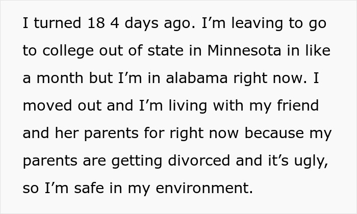 Text explaining a teen is 18, leaving for college, and living with a friend after escaping a controlling mom. Text explaining a teen is 18, leaving for college, and living with a friend after escaping a controlling mom.