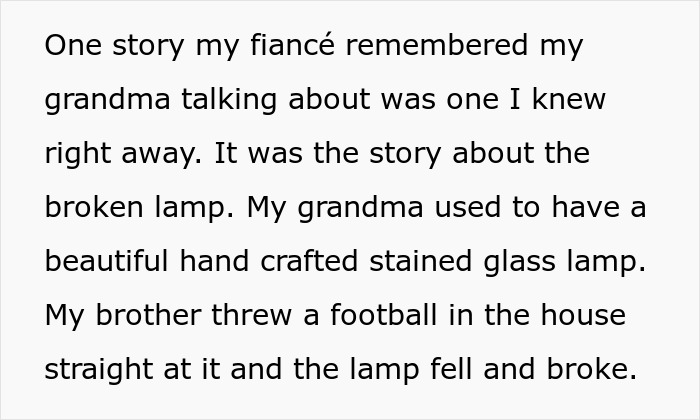 Entitled man&rsquo;s fianc&eacute; remembers grandma&rsquo;s story about a broken lamp at the brother&rsquo;s wedding family drama.