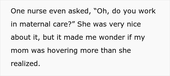 Screenshot of a story: A nurse asks if mom works in maternal care, noticing her nurse mode during DIL's delivery.