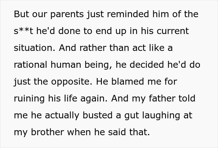 A parent reminding an entitled man about his actions, after he blamed his sibling for ruining his life at the wedding.