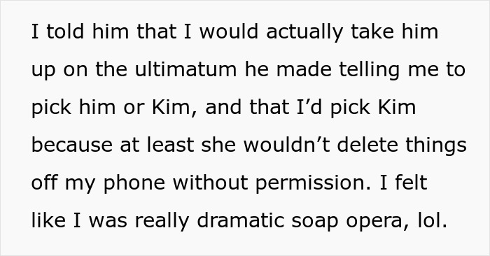 Screenshot of text where a woman explains she chose her friend over a boyfriend deleting her phone app. Screenshot of text where a woman explains she chose her friend over a boyfriend deleting her phone app.