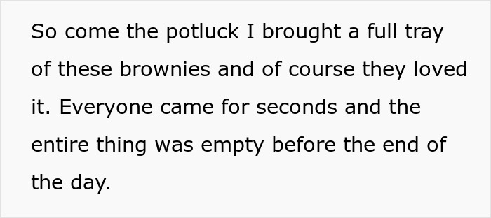 Woman serves mean teammates brownies, who loved the recipe so much the tray was empty before day end. Woman serves mean teammates brownies, who loved the recipe so much the tray was empty before day end.