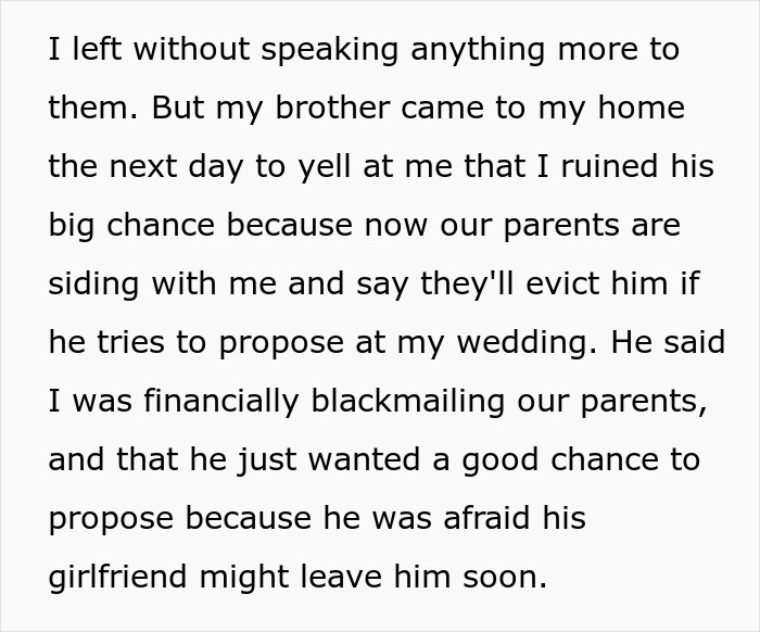 An entitled man's brother yells at him for financially blackmailing parents, ruining his wedding proposal plan.