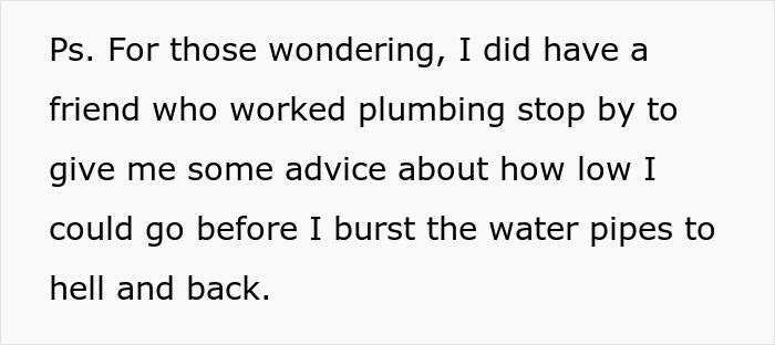 Text about getting plumbing advice to deal with a nightmare neighbor, asking how low to go before pipes burst.