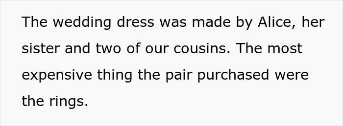 Alice's sister and cousins made the wedding dress, with only the rings being purchased. Alice's sister and cousins made the wedding dress, with only the rings being purchased.