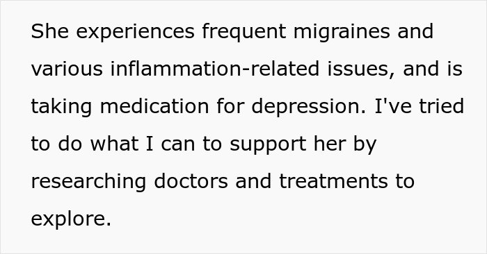 Text detailing a sick wife's frequent migraines, inflammation, and depression medication while her husband carries the family.