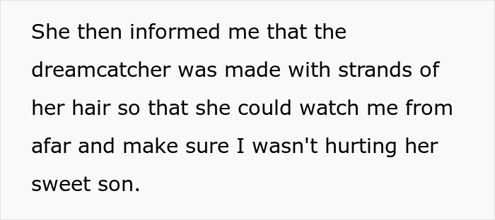 Text snippet: She then informed me that the dreamcatcher was made with strands of her hair so that she could watch me from afar