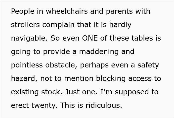 Text highlighting how a boss's stupid idea of tables will physically prevent customers, especially those in wheelchairs, from entering. Text highlighting how a boss's stupid idea of tables will physically prevent customers, especially those in wheelchairs, from entering.