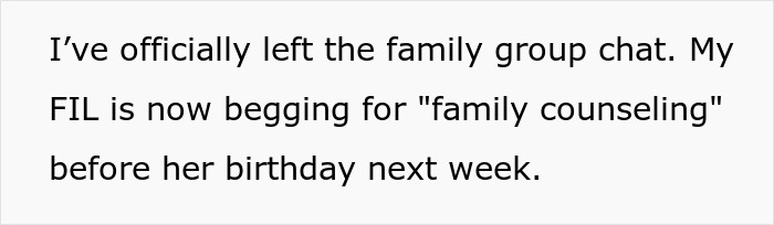 Text detailing the DIL leaving a family group chat and FIL requesting family counseling. Text detailing the DIL leaving a family group chat and FIL requesting family counseling.