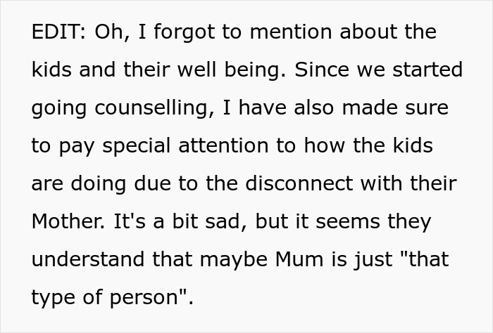 Concern for kids' well-being due to their mother's disconnect after being pressured to have children.