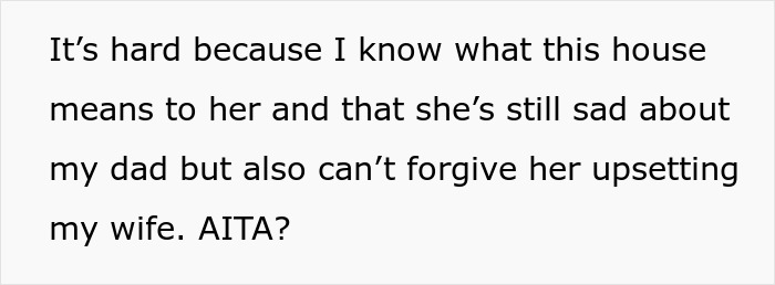 Text revealing the man's conflict: sadness for his mom's loss but inability to forgive her for harassing his wife.