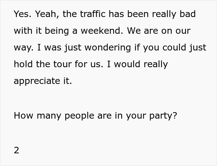 A text message exchange: entitled tourists ask a tour guide to hold the tour for their two-person party. A text message exchange: entitled tourists ask a tour guide to hold the tour for their two-person party.