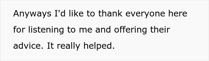 Screenshot of text: Anyways I'd like to thank everyone here for listening to me and offering their advice. It really helped. Man loses more at brother's wedding.
