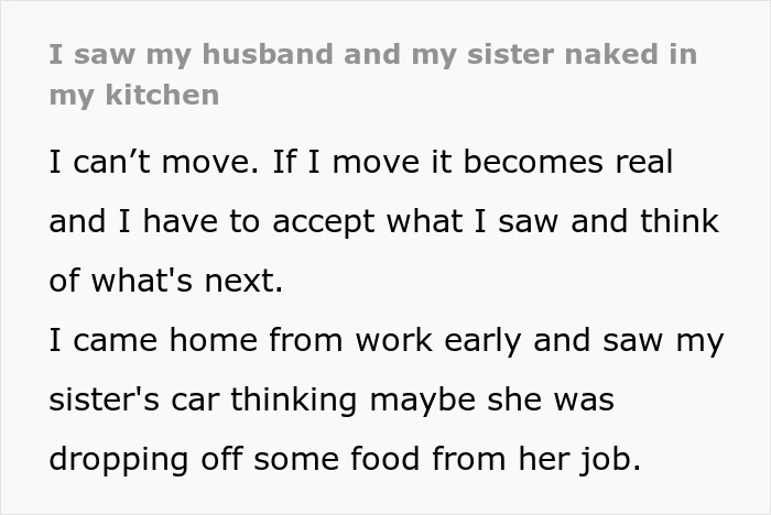 Text describing the woman's shock and disbelief after walking into her home and seeing her husband and sister completely naked.