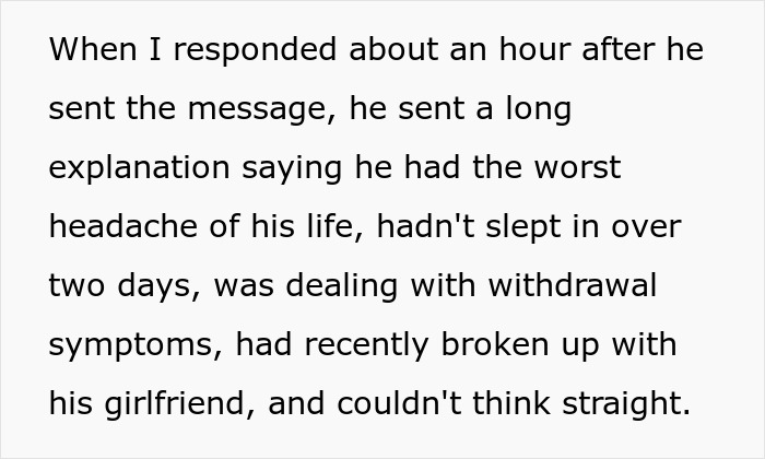 A friend explained his absence from the wedding due to severe headache, sleep deprivation, and withdrawal issues. A friend explained his absence from the wedding due to severe headache, sleep deprivation, and withdrawal issues.