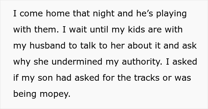 Mom reminds nanny about who the employer is and how she keeps violating boundaries, resulting in the nanny quitting.