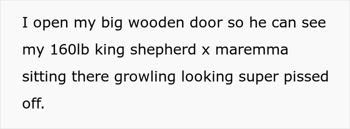 Rude Neighbor Says “If We Can Access It, We Can Use It,” Then Comes Face To Face With Guard Dog Rude Neighbor Says “If We Can Access It, We Can Use It,” Then Comes Face To Face With Guard Dog