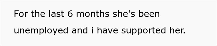 Text snippet: For the last 6 months she's been unemployed and i have supported her, relating to woman taking revenge on boyfriend Text snippet: For the last 6 months she's been unemployed and i have supported her, relating to woman taking revenge on boyfriend