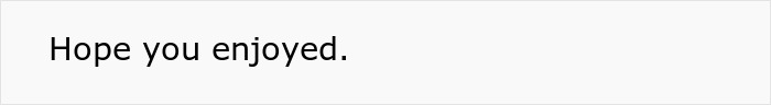 Simple text stating Hope you enjoyed. Simple text stating Hope you enjoyed.