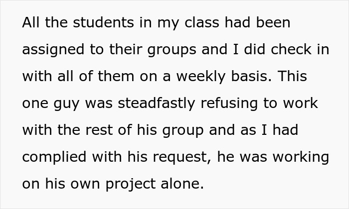 Lecturer documents student refusing group work for his project alone, leading to a hard fail and repeating the module. Lecturer documents student refusing group work for his project alone, leading to a hard fail and repeating the module.