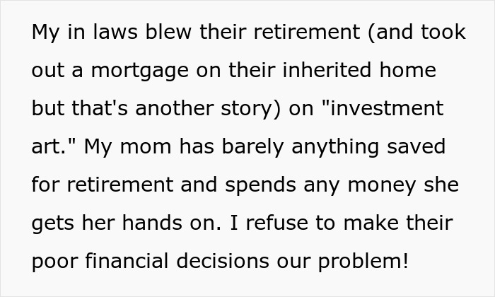 Text detailing financial decisions of parents, including in-laws retirement and mom's savings, wanting to move in. Text detailing financial decisions of parents, including in-laws retirement and mom's savings, wanting to move in.