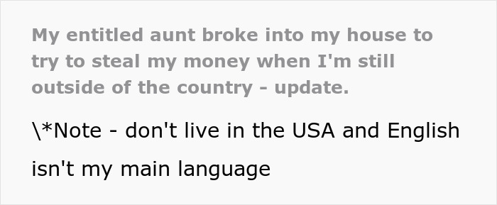 A Reddit post about an entitled aunt breaking into a house to steal money. A Reddit post about an entitled aunt breaking into a house to steal money.