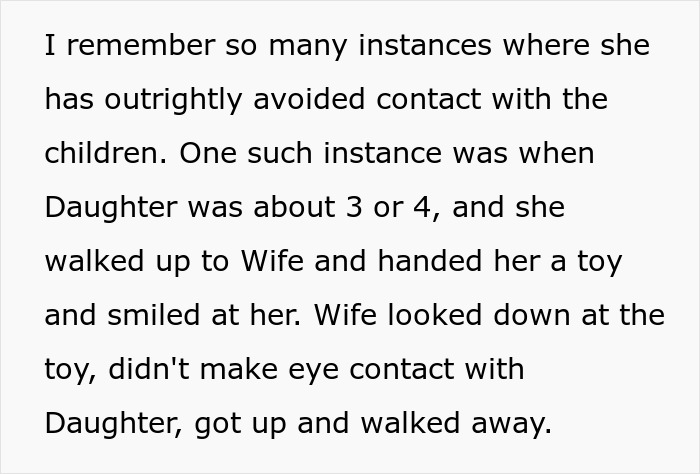 Wife avoids contact with children, even turning away from her daughter who offered a toy.