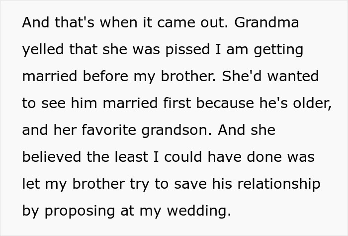 Entitled man plans to propose at brother's wedding: Text revealing grandma's anger about a wedding proposal.